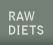 Raw Diets